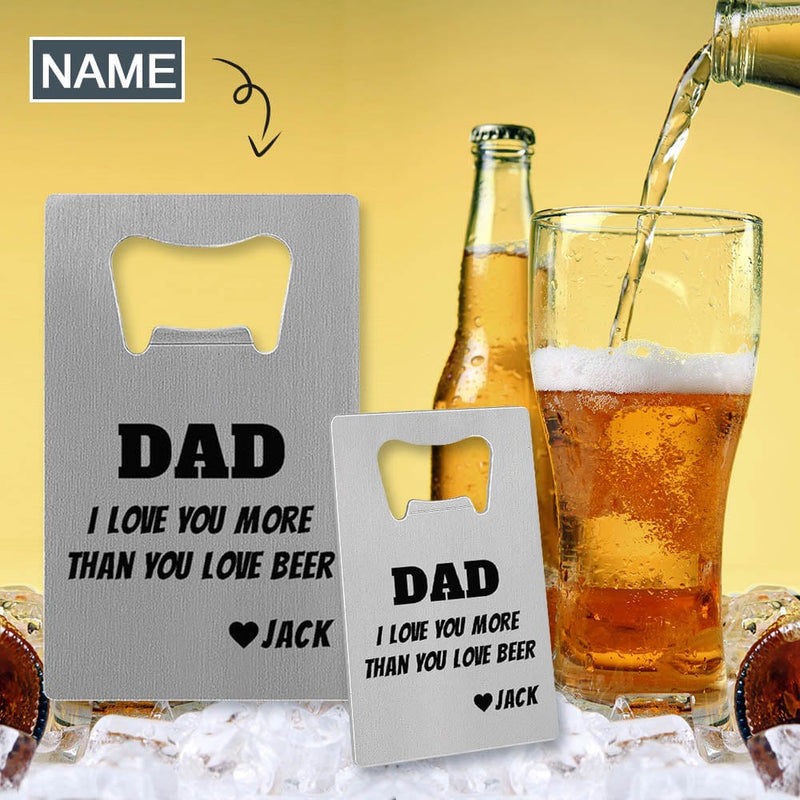 Custom Name Bottle Opener - Fathers Day Gift - Personalized Barware Beer Opener Gift for Dad/Him