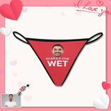 Custom Boyfriend Face Underwear for Women Makes Me Wet Personalized Women's Lingerie Panties Classic Thongs