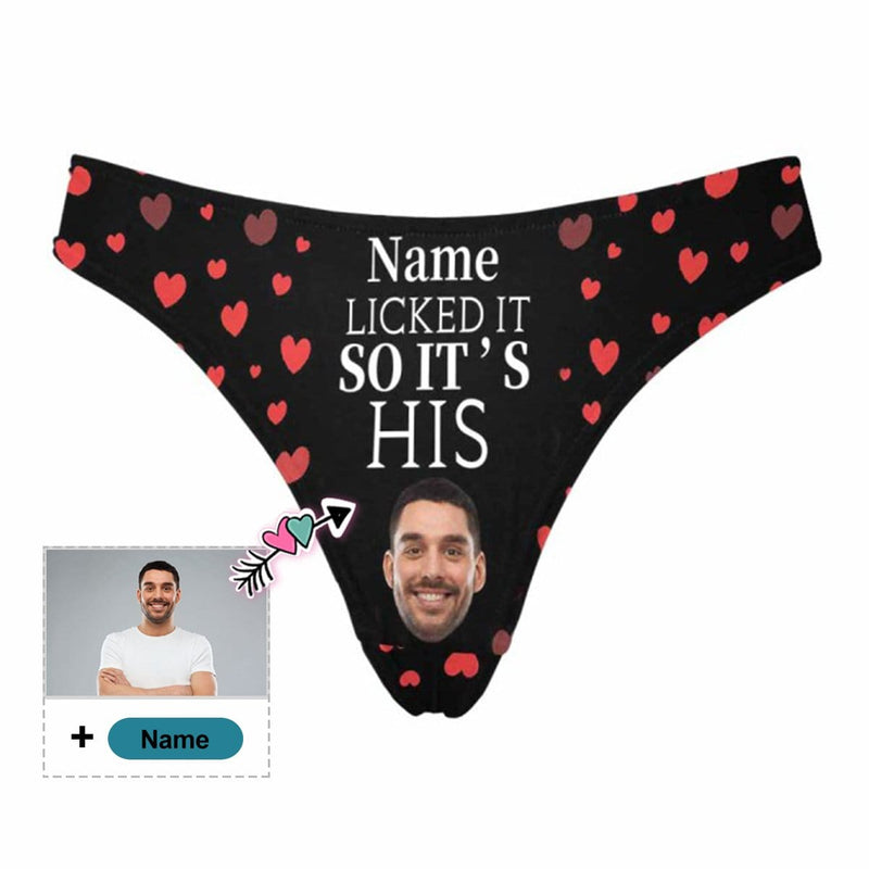 Custom Face&Name Underwear Licked It His Women's Thongs