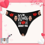 Custom I¡®m Nuts About You Women's Thongs